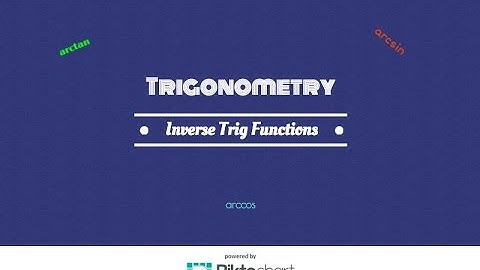 How To: The inverse sine, cosine tangent function