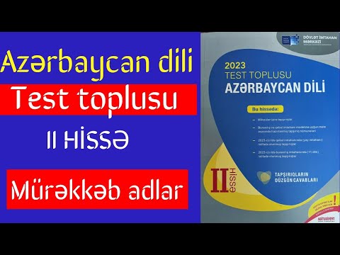 Mürəkkəb adlar (Tam izah).Azərbaycan dili test toplusu 2023