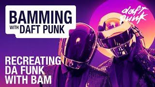 Daft Punk - Da Funk | How to make a "French Touch" classic | BAMMING with #2