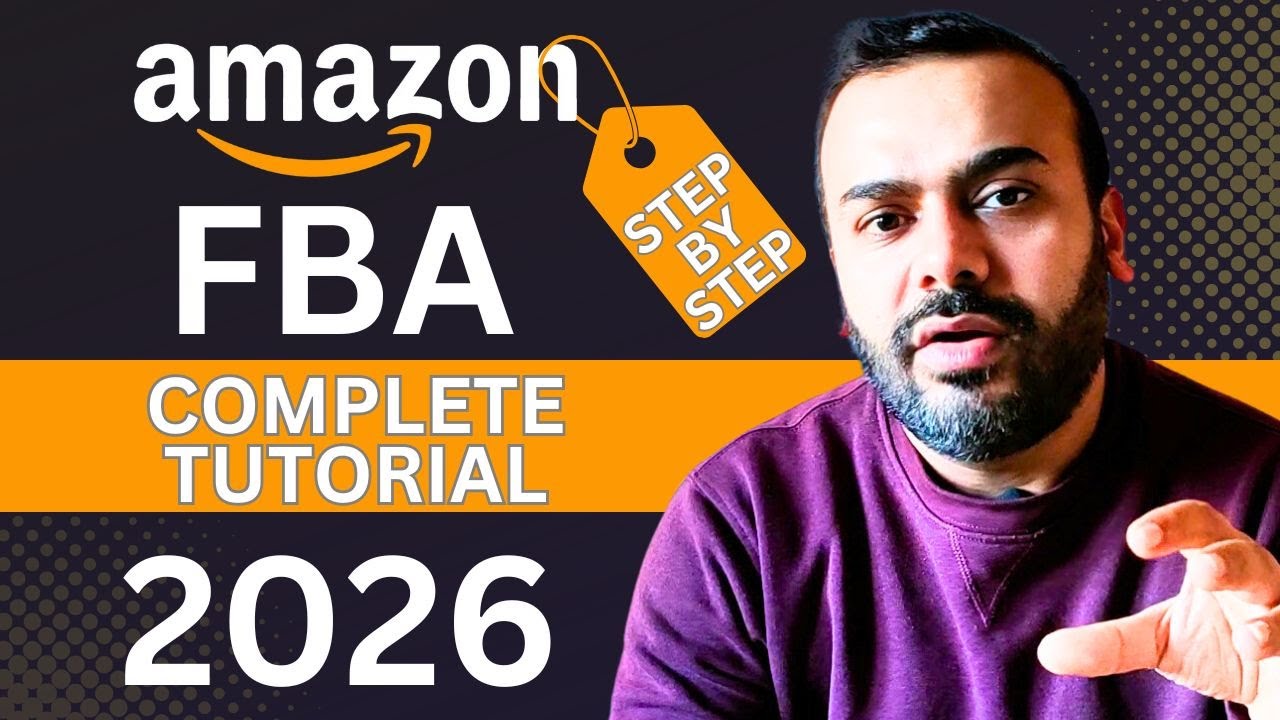 How To Sell On Amazon FBA in 2026 | Complete Step By Step Tutorial ...