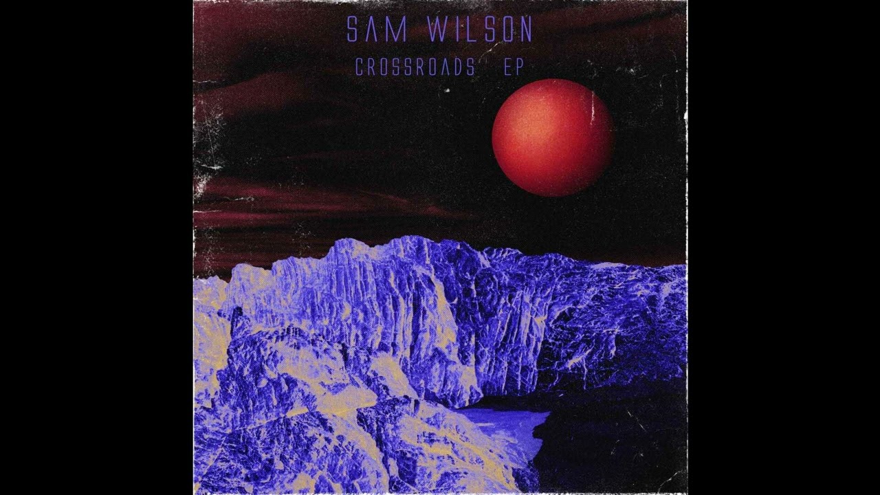 Watch Sam Wilson - Crossroads (Original Mix) on YouTube Watch Sam Wilson - Crossroads (Original Mix) on YouTube