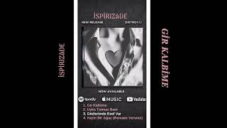 Ispirîzâde - Gözlerimde Esef Var (Slowcore/Sadcore) Turkish Slow Song Türkçe Slow/Soft Şarkı