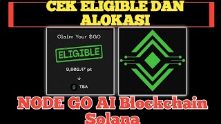 NODEGO AI update✅ Cara cek eligible dan alokasi | blockchain solana | apakah dikonvert lagi⁉️🤔