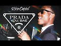 Rico Cartel - Prada You Bae (Feb 14th)