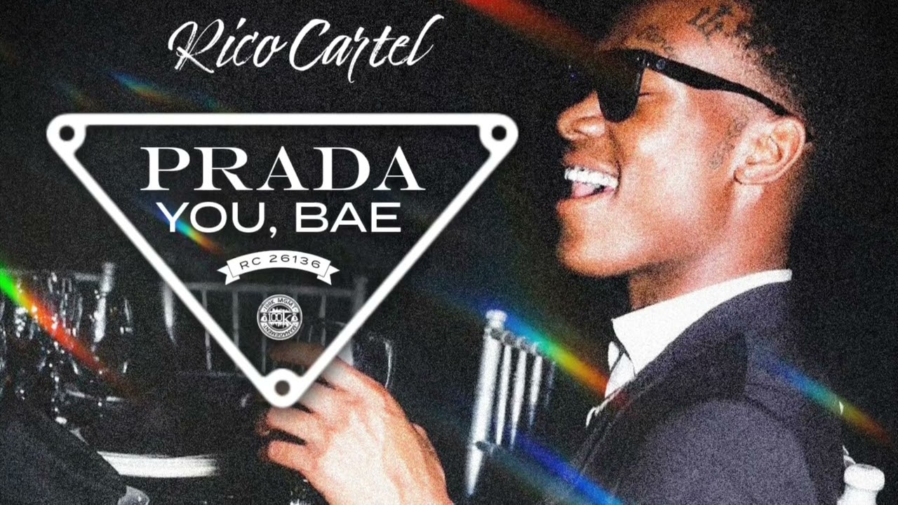 Rico Cartel - Prada You Bae (Feb 14th)