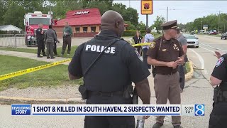 Suspects sought after man shot, killed in South Haven