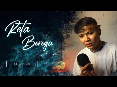 Reta Berega - Van Kelvin (Cover By Iz Azman)