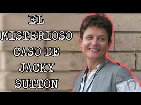 The mysterious case of Jacky Sutton