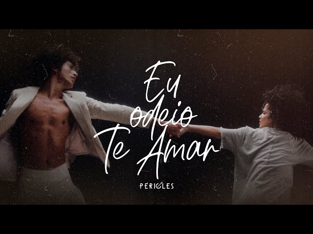 Pericles - Eu Odeio Te Amar