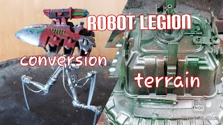 hobby update 3, robot legion terrain and conversion