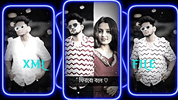 #Esechi toke niye firbo bole💘💞XML file bangla song 🔰 bangla song XML file 🔰 XML file alight motion 🔰