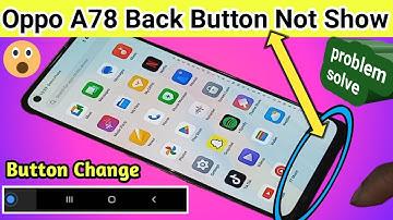 Oppo A78 back button not show problem solve