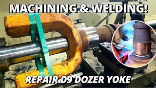 Repair CAT D9 Bulldozer Yoke | Machining & Welding