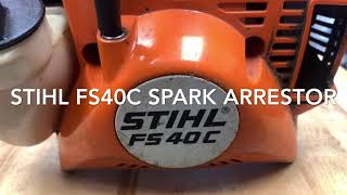 Spark Arrestor Stihl FS 40C by Power Plant Man 7,653 views 3 years ago 5 minutes, 29 seconds