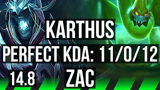 KARTHUS vs ZAC (JGL) | 11/0/12, 67% winrate, Legendary | KR Diamond | 14.8