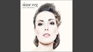 Video thumbnail of "Sinne Eeg - The Best I Ever Had"