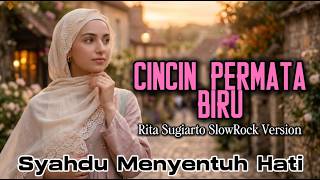 Cincin Permata Biru  Cover Slowrock Paling Menyentuh  Rita Sugiarto Viral 2026 cover 