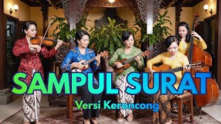Sampul Surat – Ismail Marzuki | Cover Keroncong Paling Syahdu & Menenangkan (Versi Nostalgia)