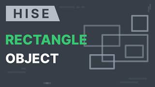 The Rectangle Object in HISE
