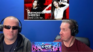 BABYMONSTER Reaction - SHEESH - IT'S LIVE! PERFORMANCE - KPop On Lock S2E50