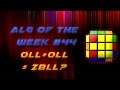 [Alg of the Week #44] 2 OLL ZBLL