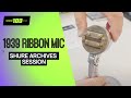 Celebrating 100 Years of Shure: Discover our first ribbon microphone