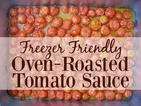 Freezer Friendly Oven-Roasted Tomato Sauce