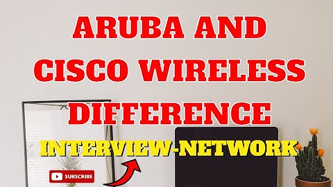 Cisco and Aruba Wireless difference | Cisco Wireless | Aruba wireless #wireless #arubanetworks