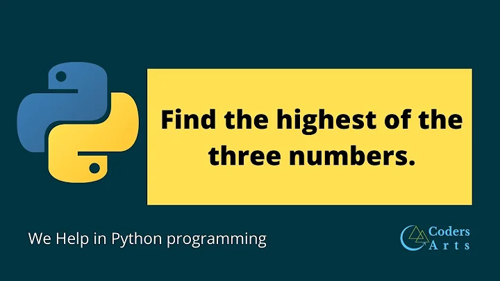 Find the highest of the three numbers in Python | Python Assignment Help