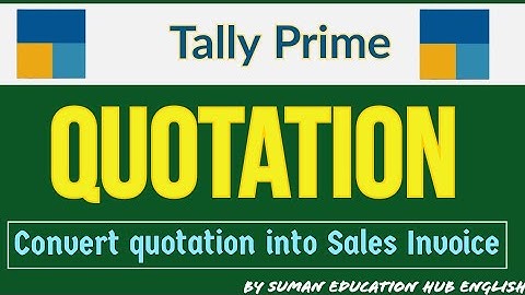 Convert quotation into Sales Invoice in Tally prime l how to Convert quotation into Sales Invoice