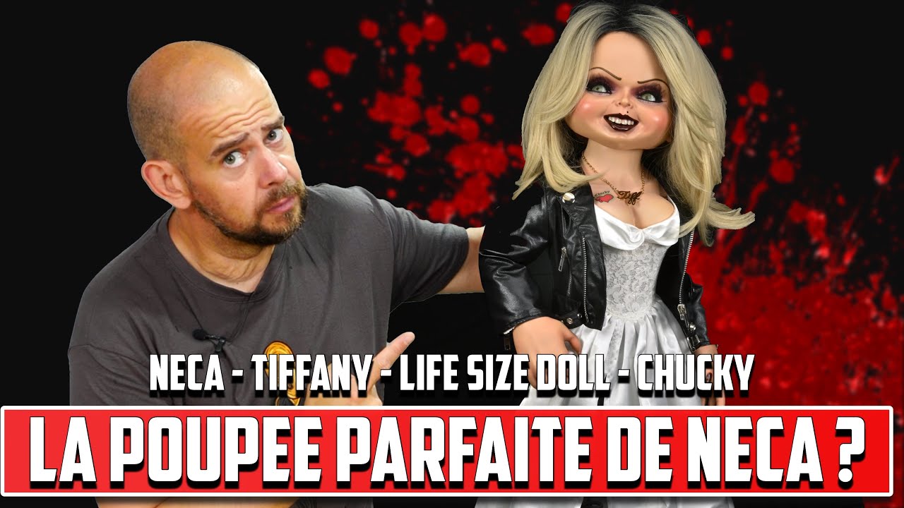 La Poupée Parfaite De Neca ?  Tiffany Life Size Par Neca Dans La Fiancée De Chucky
