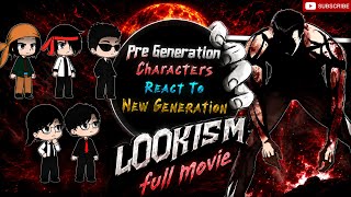 Pre Generation React To The Future  || Lookism React To Future  || Full Movie || Must Watch ||