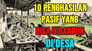 10 Sumber Penghasilan Pasif yang Bisa Dibangun di Desa