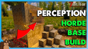 7 Days to Die Alpha 19 Horde Base - Perception Build