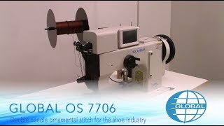 Global OS 7706 - ORNAMENTAL STITCHING SEWING MACHINE for the shoe industry.
