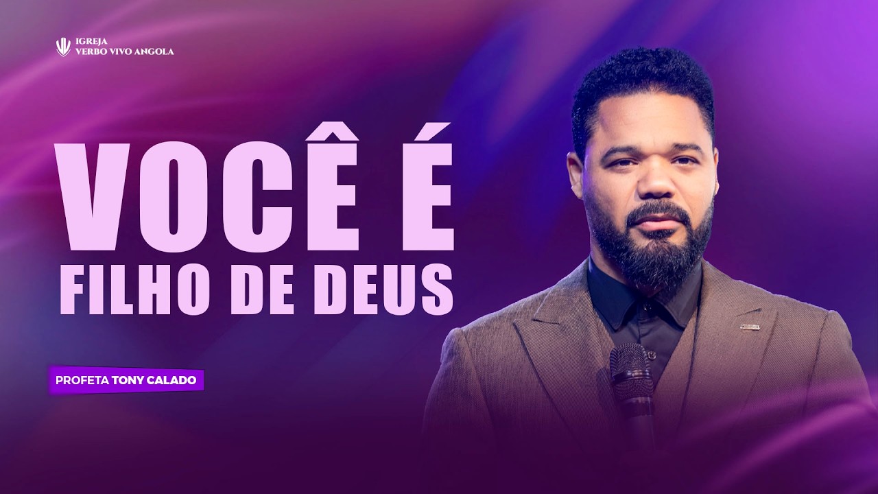 Você é filho de Deus | Tony Calado