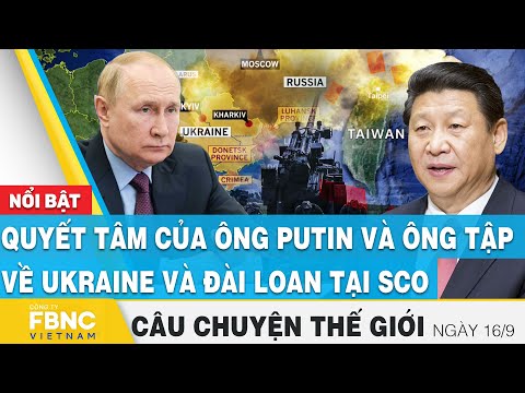 Video Quyết tâm của ông Putin và ông Tập về Ukraine và Đài... - youtube
