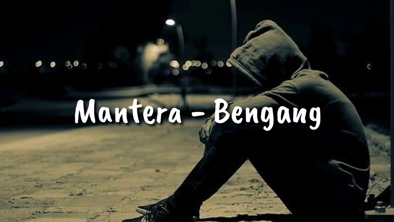 Download Manterra Bengang Lirik Mp4 Mp3 3gp Naijagreenmovies Fzmovies Netnaija