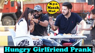 Hungry Girlfriend Prank | Pranks In Pakistan | Humanitarians