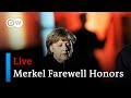 Watch live: Farewell honors for Angela Merkel - live coverage from the ceremony in Berlin