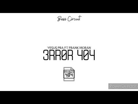 FrankMoran Ft Yesus Pra - Error 404 (Intro Personal Mix 2018) #TBMM HTS