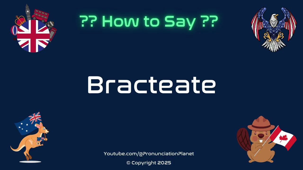 🍃💰 How to Pronounce Bracteate? (CORRECTLY) | Pronunciation Planet
