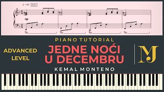 Video thumbnail of "JEDNE NOCI U DECEMBRU – Kemal Monteno | ADVANCED Instrumental – Piano Tutorial + NOTE za klavir"
