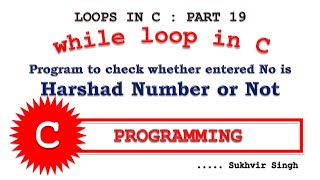 Loops in C Programming Part 19 : Harshad Number