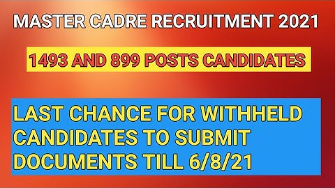 1493 Posts and 899 Posts withheld candidates  !! Last chance to submit documents till 6/8/21