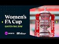 LIVE: Women's FA Cup Quarter-Final Draw 🏆