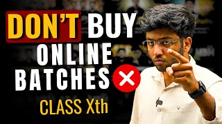 Don't Buy Online Batches ❌ | Class 10th