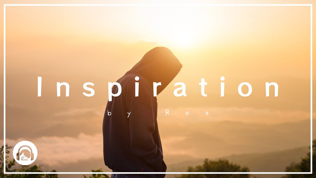 Roa - Inspiration 【Official】