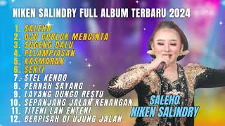 NIKEN SALINDRY - SALEHO FULL ALBUM TERBARU || FULL ALBUM DANGDUT KOPLO TERBARU 2024