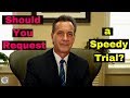 This video explains whether a person charged with a crime should assert their 6th Amendment right to speedy trial by asking for a trial.